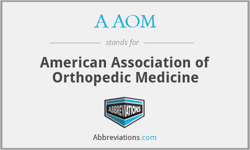 AAOM - American Association of Orthopedic Medicine