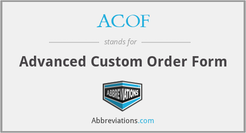 ACOF - Advanced Custom Order Form