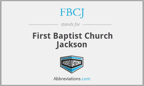 FBCJ - First Baptist Church Jackson