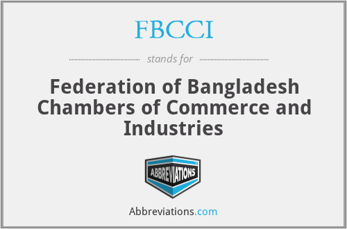 FBCCI - Federation of Bangladesh Chambers of Commerce and Industries