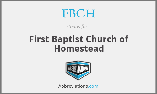 FBCH - First Baptist Church of Homestead
