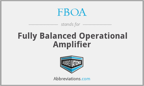FBOA - Fully Balanced Operational Amplifier