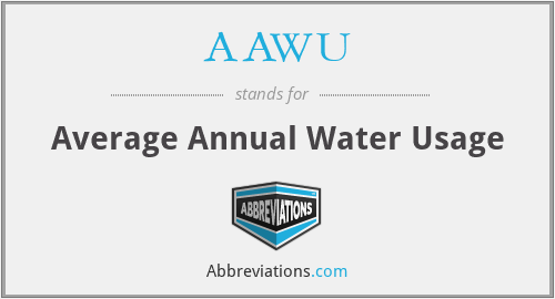 AAWU - Average Annual Water Usage