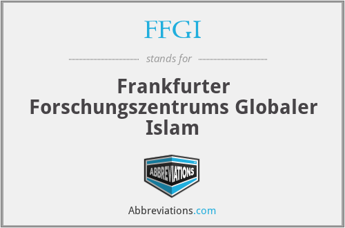 FFGI - Frankfurter Forschungszentrums Globaler Islam