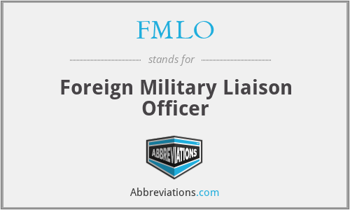 FMLO - Foreign Military Liaison Officer