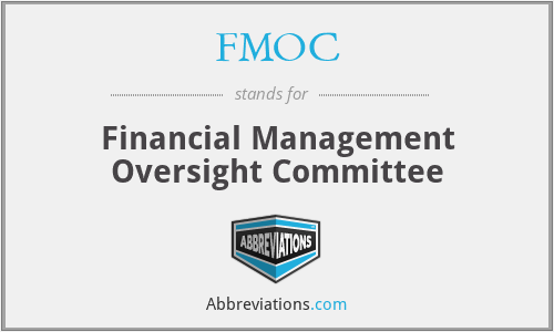 FMOC - Financial Management Oversight Committee