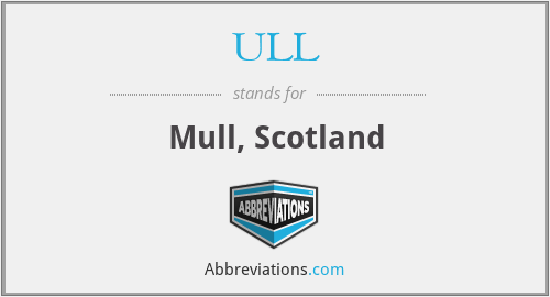 ULL - Mull, Scotland