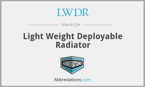 LWDR - Light Weight Deployable Radiator