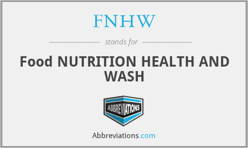 FNHW - Food NUTRITION HEALTH AND WASH