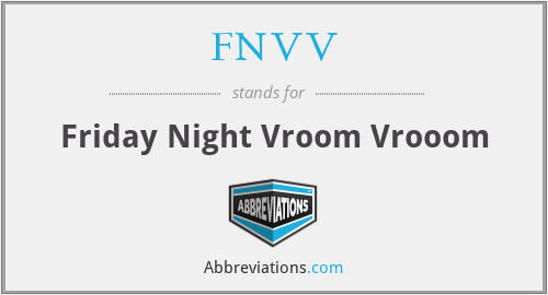 FNVV - Friday Night Vroom Vrooom