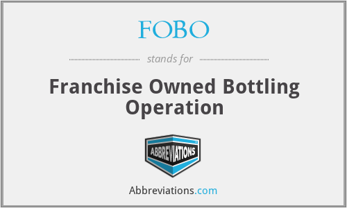 FOBO - Franchise Owned Bottling Operation