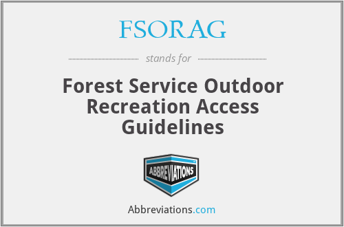 FSORAG - Forest Service Outdoor Recreation Access Guidelines