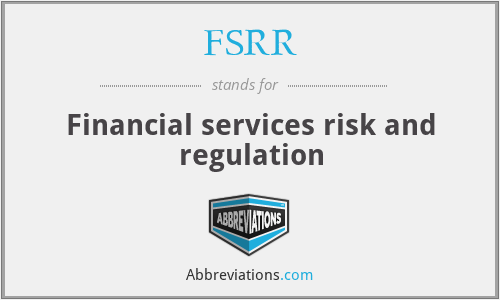 FSRR - Financial services risk and regulation