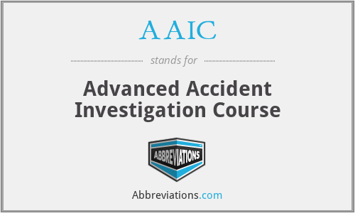 AAIC - Advanced Accident Investigation Course