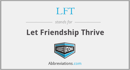 LFT - Let Friendship Thrive