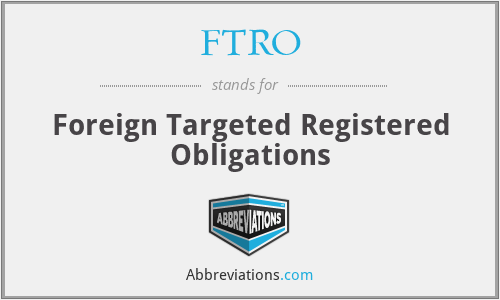 FTRO - Foreign Targeted Registered Obligations