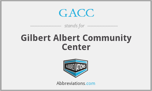 GACC - Gilbert Albert Community Center