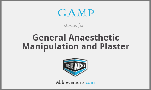 GAMP - General Anaesthetic Manipulation and Plaster