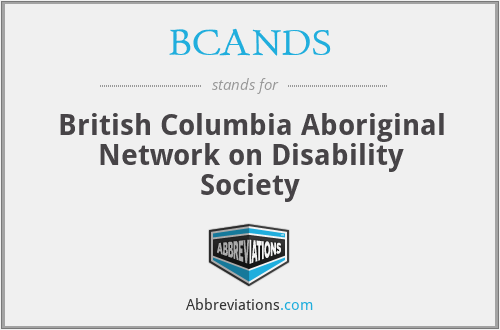 BCANDS - British Columbia Aboriginal Network on Disability Society