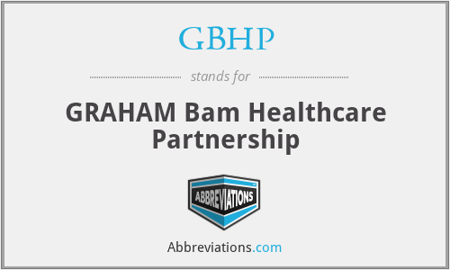 GBHP - GRAHAM Bam Healthcare Partnership