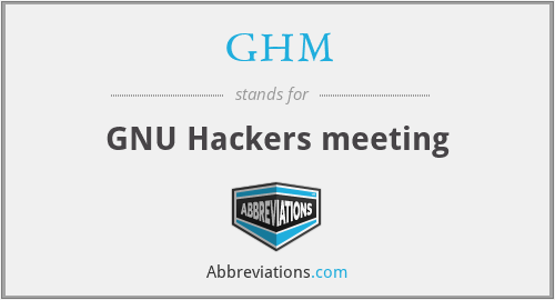 GHM - GNU Hackers meeting