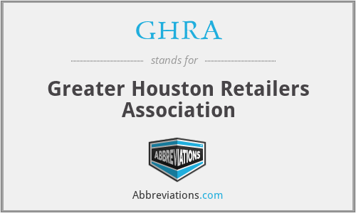 GHRA - Greater Houston Retailers Association
