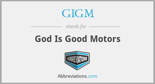 GIGM - God Is Good Motors
