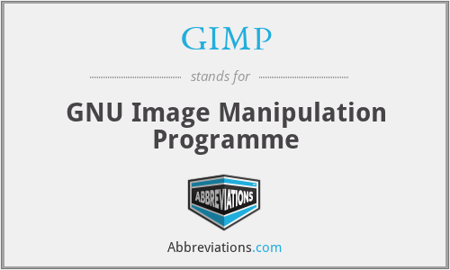 GIMP - GNU Image Manipulation Programme