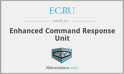 ECRU - Enhanced Command Response Unit