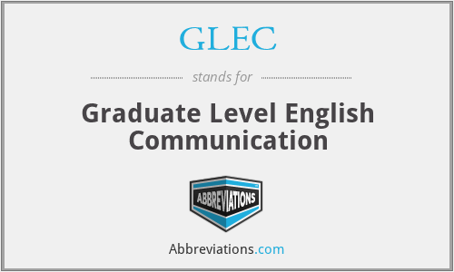 GLEC - Graduate Level English Communication