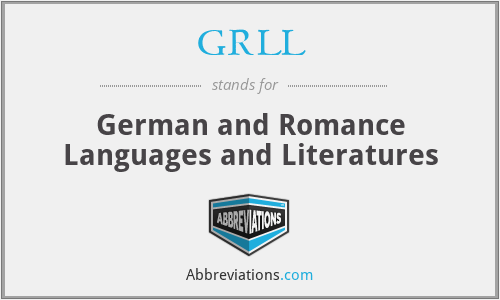 GRLL - German and Romance Languages and Literatures