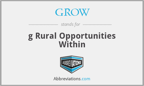GROW - g Rural Opportunities Within