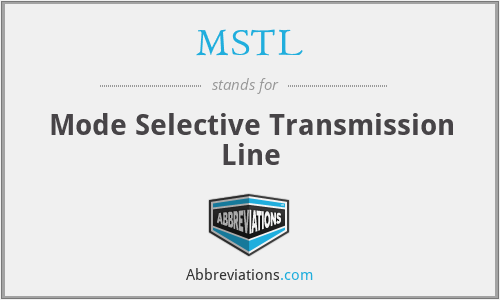 MSTL - Mode Selective Transmission Line