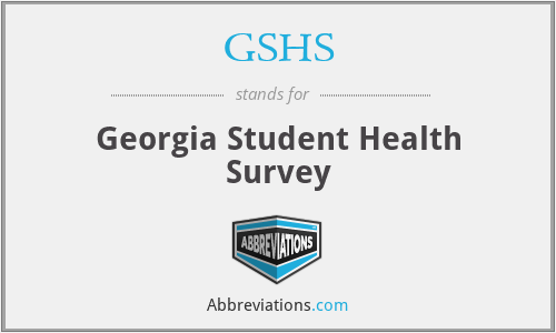 GSHS - Georgia Student Health Survey