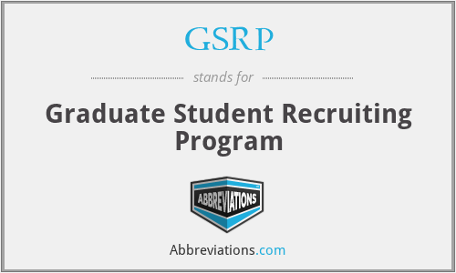 GSRP - Graduate Student Recruiting Program