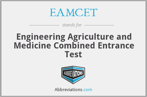 EAMCET - Engineering Agriculture and Medicine Combined Entrance Test