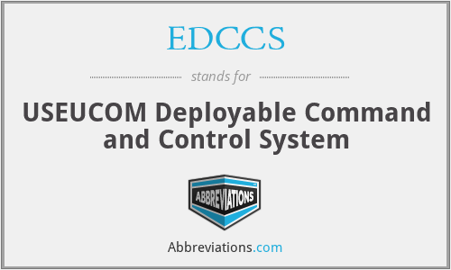 EDCCS - USEUCOM Deployable Command and Control System