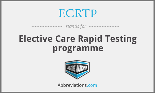 ECRTP - Elective Care Rapid Testing programme