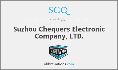 SCQ - Suzhou Chequers Electronic Company, LTD.