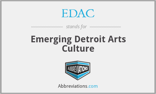 EDAC - Emerging Detroit Arts Culture