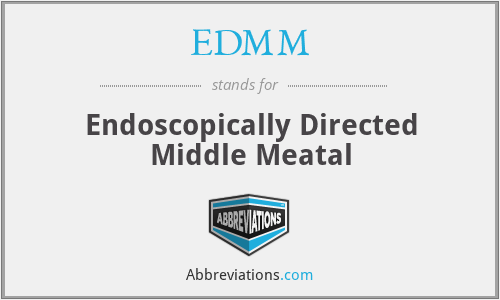 EDMM - Endoscopically Directed Middle Meatal
