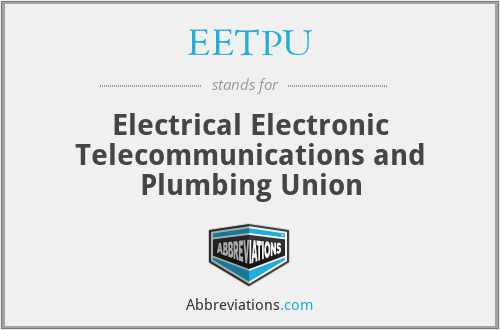 EETPU - Electrical Electronic Telecommunications and Plumbing Union