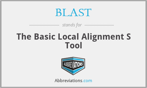 BLAST - The Basic Local Alignment S Tool