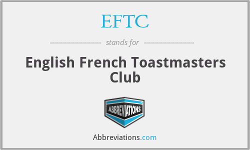 EFTC - English French Toastmasters Club