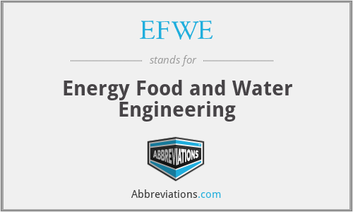 EFWE - Energy Food and Water Engineering