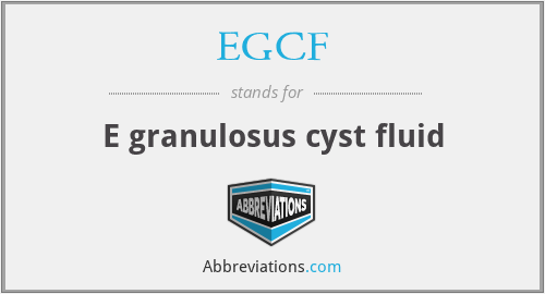 EGCF - E granulosus cyst fluid