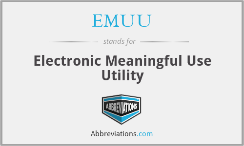 EMUU - Electronic Meaningful Use Utility