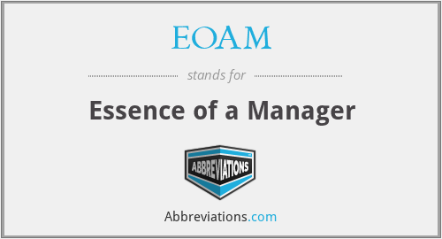 EOAM - Essence of a Manager