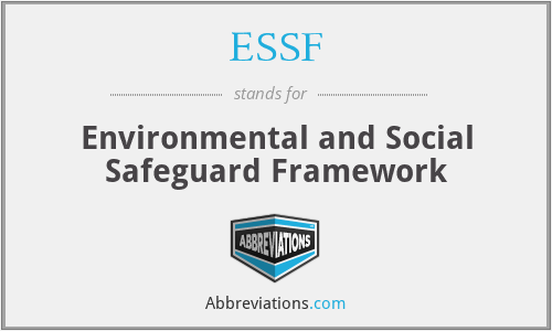 ESSF - Environmental and Social Safeguard Framework