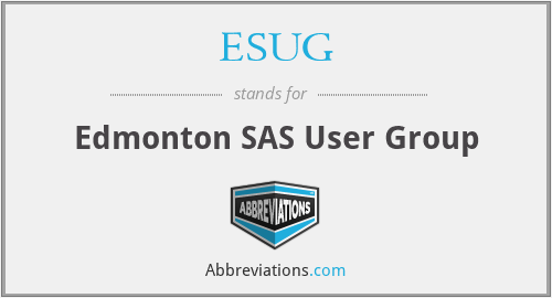 ESUG - Edmonton SAS User Group